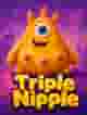 Triple Nipple