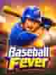 Baseball Fever
