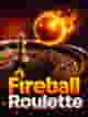 Fireball Roulette