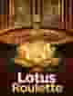Lotus Roulette