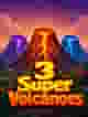 3 Super Volcanoes