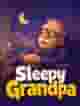 Sleepy Grandpa