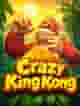 Crazy King Kong