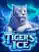 Tiger's Ice