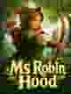 Ms Robin Hood