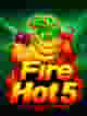 Fire Hot 5