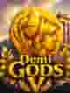 Demi Gods V