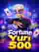 Fortune Yuri 500