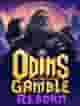 Odins Gamble Reborn